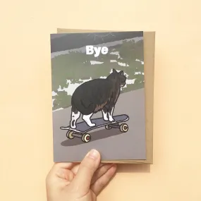 Bye Cat Skateboard Card